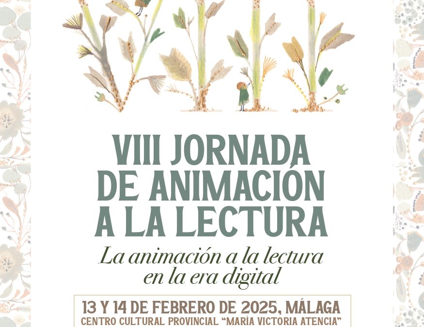 VIII Jornada de Animación a la Lectura “La animación a la lectura  en la era digital”